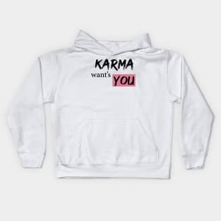 KARMA want's you Kids Hoodie